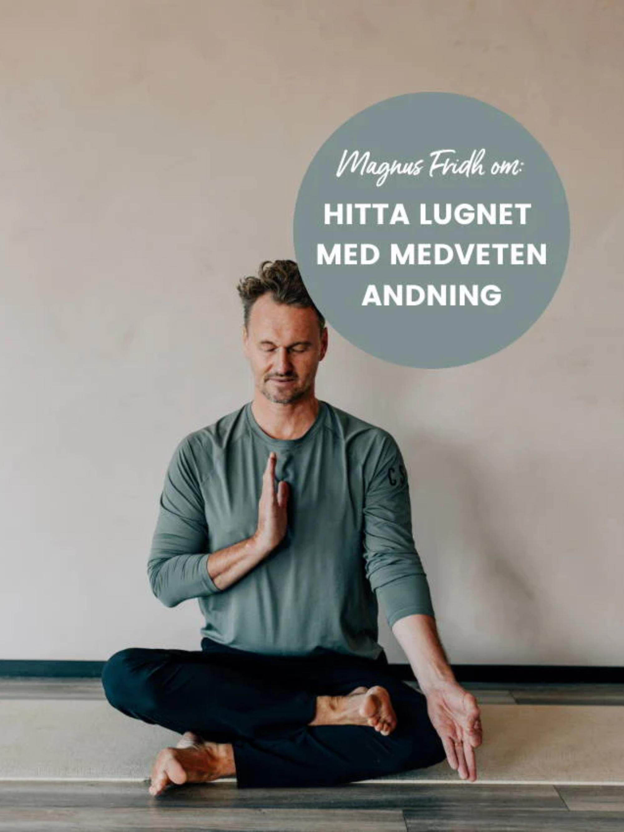 Hitta lugnet med medveten andning