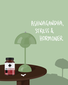 Stress, Ashwagandha och hormoner